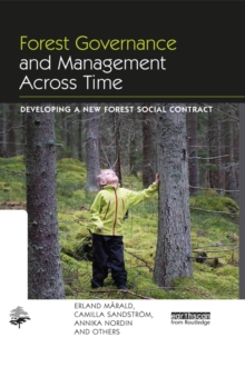 Forest Governance and Management Across Time : Developing a New Forest Social Contract