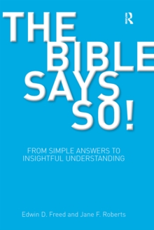 The Bible Says So! : From Simple Answers to Insightful Understanding