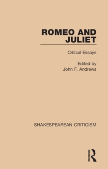 Romeo and Juliet : Critical Essays