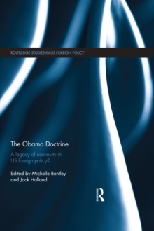 The Obama Doctrine : A Legacy of Continuity in US Foreign Policy?