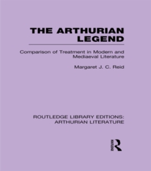 The Arthurian Legend : Comparison of Treatment in Modern and Mediaeval Literature