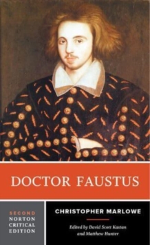 Doctor Faustus : A Norton Critical Edition