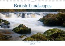 British Landscapes 2017 : Celebrating British Landscapes, Calendar Book British Landscapes 2017 : Celebrating British Landscapes, Calendar Book