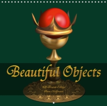 Beautiful Objects 2018 : Beautiful Objects of the Fractal World, Calendar Book Beautiful Objects 2018 : Beautiful Objects of the Fractal World, Calendar Book