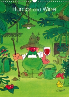 Humour and Wine 2018 : Cartoons About Wine, Calendar Book Humour and Wine 2018 : Cartoons About Wine, Calendar Book