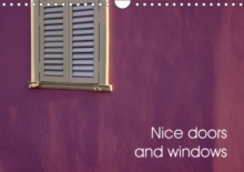 Nice Doors and Windows 2018 : Doors and Windows in France, Spain and Greece, Calendar Book Nice Doors and Windows 2018 : Doors and Windows in France, Spain and Greece, Calendar Book
