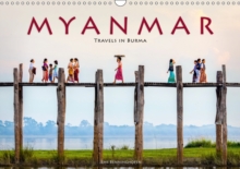 Myanmar - Travels in Burma 2019 : An exotic journey through Asia's finest country, Calendar Book Myanmar - Travels in Burma 2019 : An exotic journey through Asia's finest country, Calendar Book