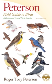 Peterson Field Guide to Birds of Eastern & Central North America, Seventh Edition, Other book format Book Peterson Field Guide to Birds of Eastern & Central North America, Seventh Edition, Other book format Book