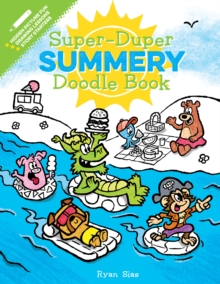 Super-Duper Summery Doodle Book, Paperback / softback Book Super-Duper Summery Doodle Book, Paperback / softback Book