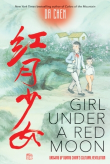 Girl Under a Red Moon: Growing Up During China's Cultural Revolution (Scholastic Focus), Hardback Book Girl Under a Red Moon: Growing Up During China's Cultural Revolution (Scholastic Focus), Hardback Book