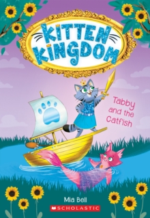 Tabby and the Catfish (Kitten Kingdom #3), Paperback Book Tabby and the Catfish (Kitten Kingdom #3), Paperback Book