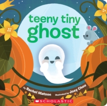 Teeny Tiny Ghost, Board book Book Teeny Tiny Ghost, Board book Book