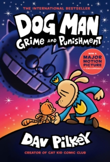 Dog Man 9: Grime and Punishment, Hardback Book Dog Man 9: Grime and Punishment, Hardback Book