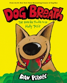 Dog Breath: The Horrible Trouble with Hally Tosis (NE), Hardback Book Dog Breath: The Horrible Trouble with Hally Tosis (NE), Hardback Book