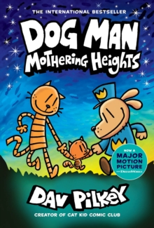 Dog Man 10: Mothering Heights (the new blockbusting international bestseller), Hardback Book Dog Man 10: Mothering Heights (the new blockbusting international bestseller), Hardback Book