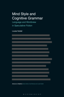 Mind Style and Cognitive Grammar : Language and Worldview in Speculative Fiction