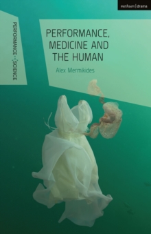 Performance, Medicine and the Human, Hardback Book Performance, Medicine and the Human, Hardback Book
