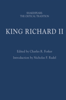 King Richard II : Shakespeare: The Critical Tradition