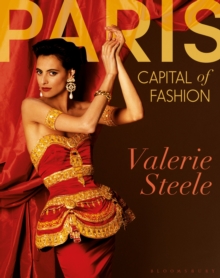 Paris, Capital of Fashion, Hardback Book Paris, Capital of Fashion, Hardback Book