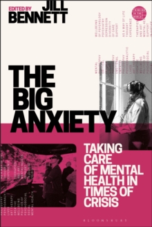 The Big Anxiety : Taking Care of Mental Health in Times of Crisis