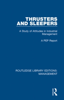 Thrusters and Sleepers : A Study of Attitudes in Industrial Management