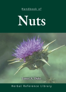 Handbook of Nuts : Herbal Reference Library