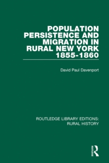 Population Persistence and Migration in Rural New York, 1855-1860, PDF eBook Population Persistence and Migration in Rural New York, 1855-1860, PDF eBook