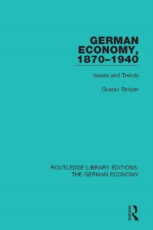 German Economy, 1870-1940 : Issues and Trends