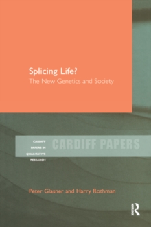 Splicing Life? : The New Genetics and Society