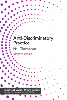 Anti-Discriminatory Practice : Equality, Diversity and Social Justice
