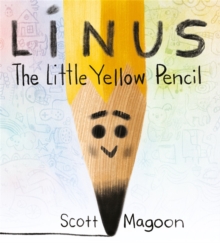 Linus The Little Yellow Pencil, Hardback Book Linus The Little Yellow Pencil, Hardback Book