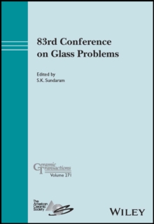 83rd Conference on Glass Problems, Volume 271