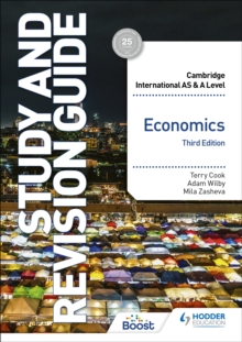Cambridge International AS/A Level Economics Study and Revision Guide Third Edition