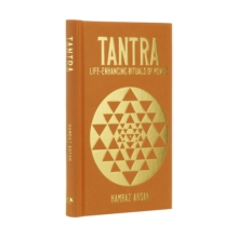 Tantra : Life-Enhancing Rituals of Power