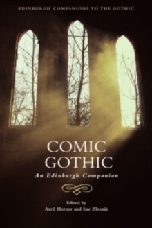Comic Gothic : An Edinburgh Companion