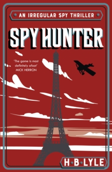Spy Hunter : a thriller that skilfully mixes real history with high-octane action sequences and features Sherlock Holmes