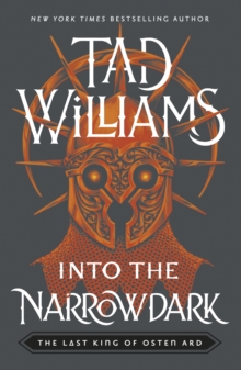 Into the Narrowdark : Book Three of The Last King of Osten Ard