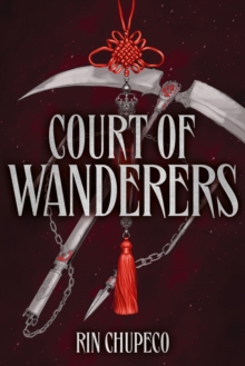 Court of Wanderers : the highly anticipated sequel to the action-packed dark fantasy SILVER UNDER NIGHTFALL!
