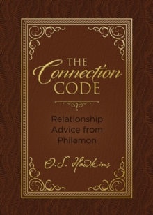 The Connection Code : Relationship Advice from Philemon