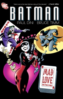 Batman Mad Love And Other Stories TP, Paperback Book Batman Mad Love And Other Stories TP, Paperback Book