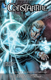 Constantine Volume 1: The Spark and the Flame TP (The New 52), Paperback Book Constantine Volume 1: The Spark and the Flame TP (The New 52), Paperback Book