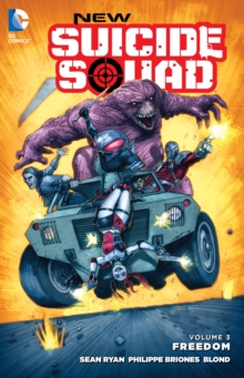 New Suicide Squad Volume 3 Freedom, Paperback / softback Book New Suicide Squad Volume 3 Freedom, Paperback / softback Book