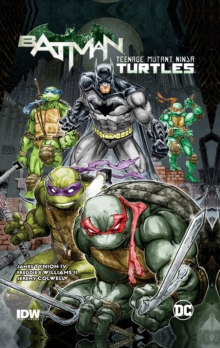 Batman Teenage Mutant Ninja Turtles HC, Hardback Book Batman Teenage Mutant Ninja Turtles HC, Hardback Book