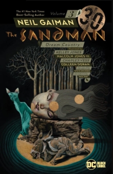 The Sandman Volume 3 : Dream Country 30th Anniversary Edition, Paperback / softback Book The Sandman Volume 3 : Dream Country 30th Anniversary Edition, Paperback / softback Book