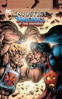 Injustice vs. Masters of the Universe, Hardback Book Injustice vs. Masters of the Universe, Hardback Book