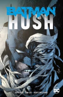 Batman: Hush : New Edition, Paperback / softback Book Batman: Hush : New Edition, Paperback / softback Book