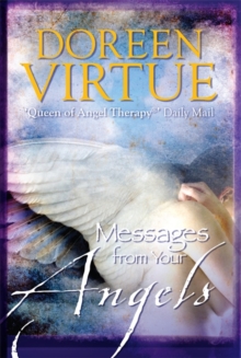 Messages From Your Angels : What Your Angels Want You to Know, Paperback Book Messages From Your Angels : What Your Angels Want You to Know, Paperback Book