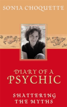 Diary of a Psychic : Shattering the Myths, Paperback Book Diary of a Psychic : Shattering the Myths, Paperback Book