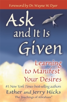 Ask and it is Given : Learning to Manifest the Law of Attraction, Paperback Book Ask and it is Given : Learning to Manifest the Law of Attraction, Paperback Book