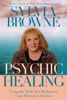 Psychic Healing : Using the Tools of a Medium to Cure Whatever Ails You, Paperback Book Psychic Healing : Using the Tools of a Medium to Cure Whatever Ails You, Paperback Book